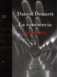 La conciencia explicada - Dennett