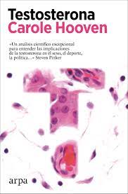 Testosterona - Carole Hooven